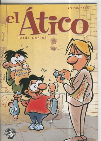 Los impresentables de Amaniaco numero 20: El atico