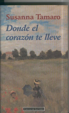 Donde el corazon te lleve