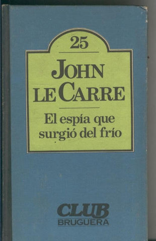 El espia que surgio del frio