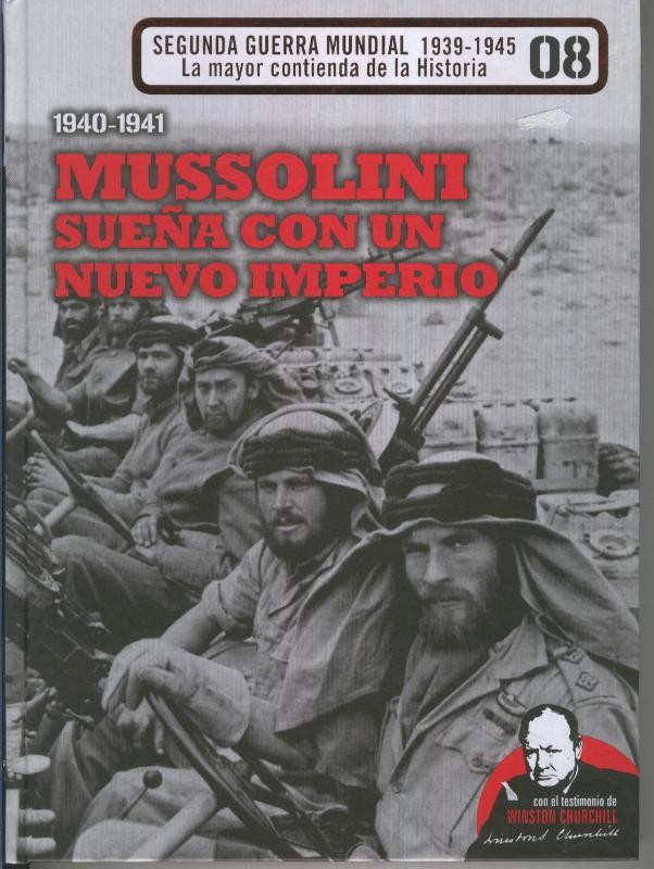 Segunda Guerra Mundial 1939-1945: 1949-1941: Mussolini sueña con un nuevo imperio