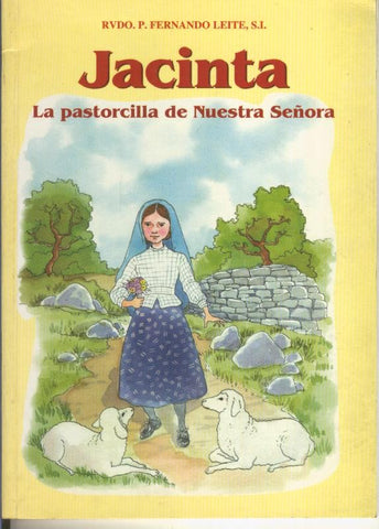 Jacinta. La Pastorcilla de Nuestra Señora