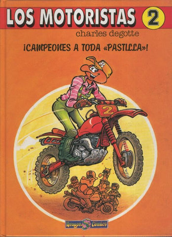 Los Motoristas numero 2: Campeones a toda Pastilla