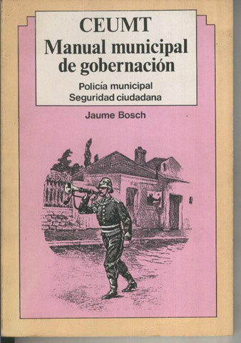 Manual municipal de gobernacion Volumen I
