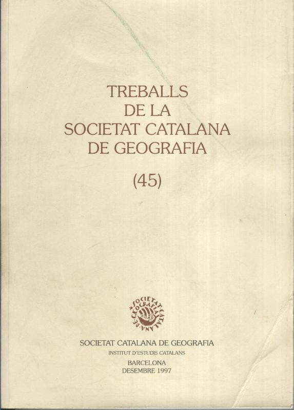 Treballs de la Societat Catalana de Geografia 45 Vol. XII