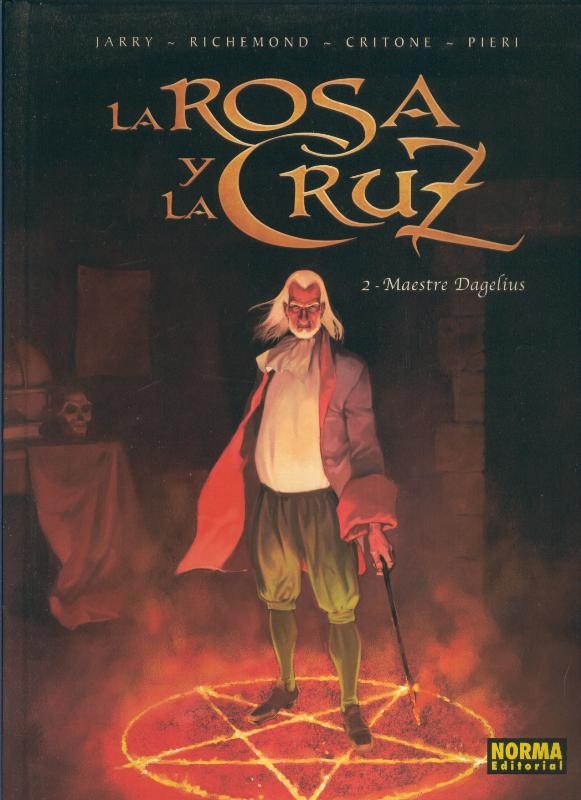 La Rosa y la Cruz volumen 02: Maestre Dagelius
