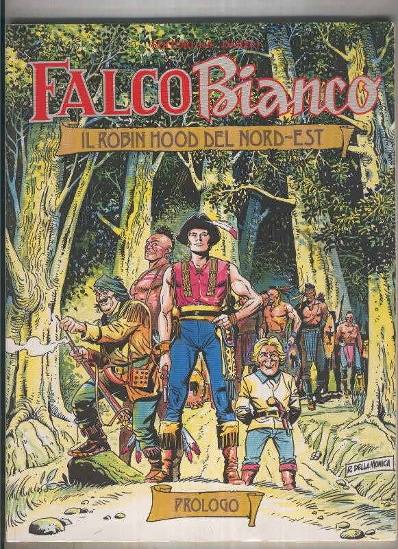 Falco Bianco il Robin Hood del Nord-Est: prologo