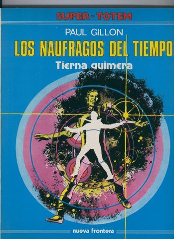 Super Totem volumen 02: Los naufragos del tiempo: Tierna quimera