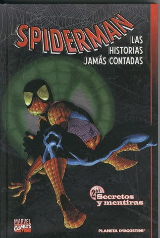 Spiderman Las historias jamas contadas libro segundo: Secretos y mentiras