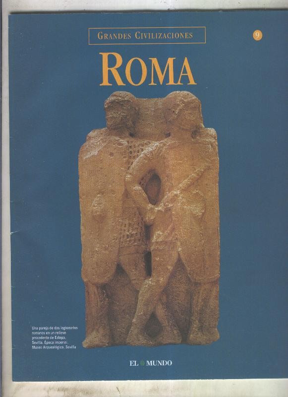Grandes Civilizaciones: Roma fasciculo 09: La conquista de Hispania