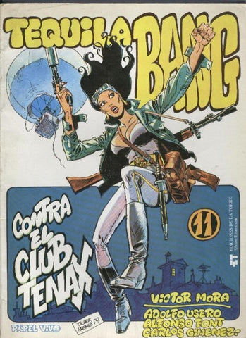 Papel Vivo volumen 11: Tequila Bang numero 2: Contra el Club Tenax