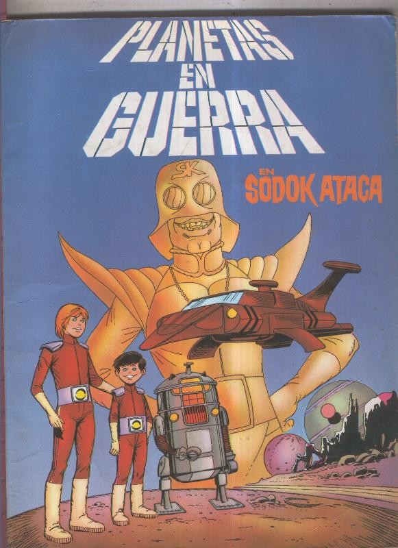Planetas en guerra: Sodok ataca