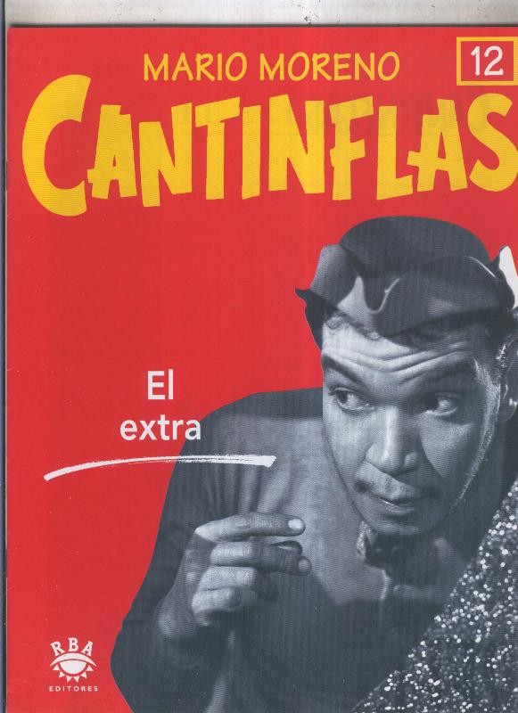 Mario Moreno: Cantinflas fasciculo 12: El extra