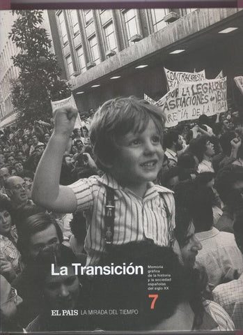 La mirada del tiempo numero 07: La Transicion