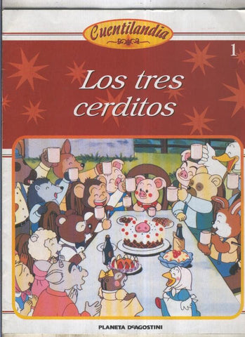 Cuentilandia numero 1: Los tres cerditos