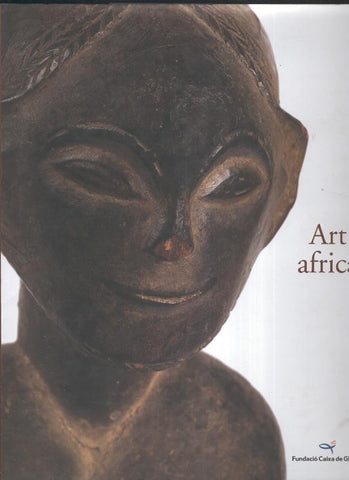 Art Africa, libro catalogo exposicion celebrada entre el 22 de julio y 18 septiembre 2005, 