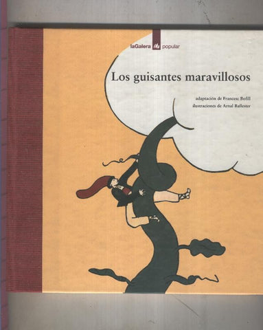 La Galera Popular numero 12: Los guisantes maravillosos