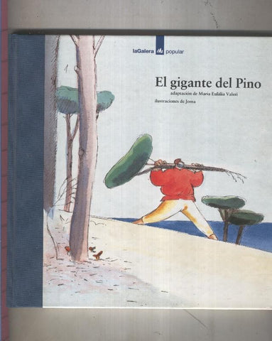 La Galera Popular numero 02: El gigante del pino