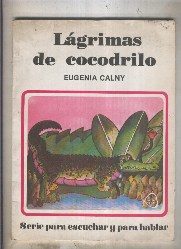 Lagrimas de cocodrilo, serie para escuchar y para hablar