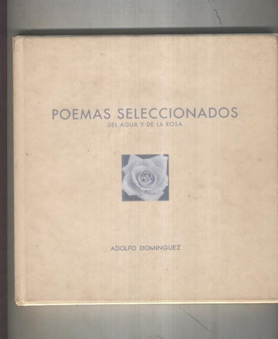 Poemas seleccionados del agua y de la rosa