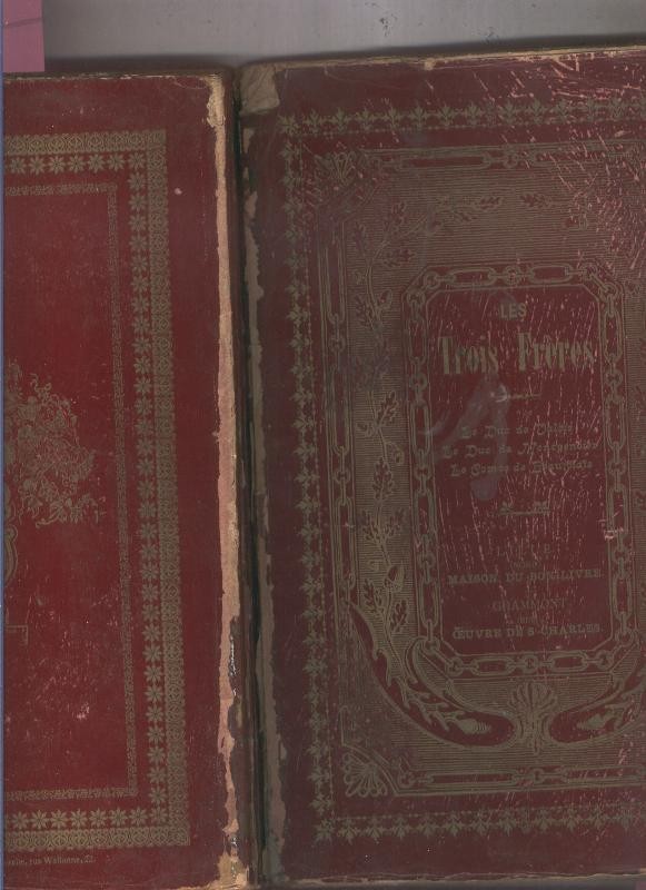 Les trois freres: Le duc de Balois-Le Duc de Montpensier-Le comte de Beaujolais