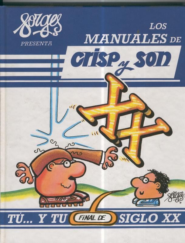 Los manuales de Crisp y Son volumen 01: Tu..y tu final de siglo XX