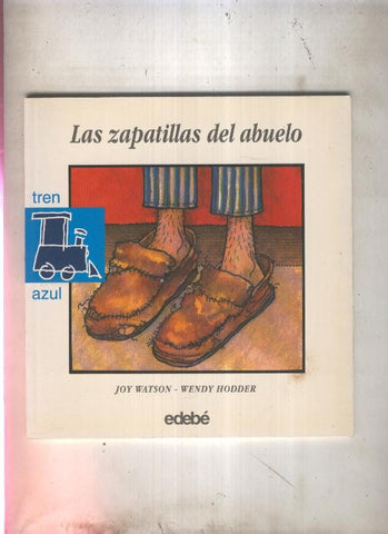 Tren azul numero 03: Las zapatillas del abuelo