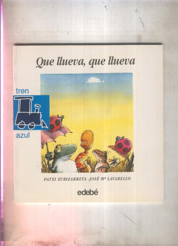 Tren azul numero 19: Que llueva que llueva