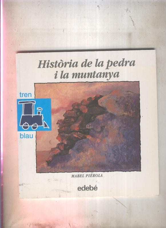 Tren blau numero 20: Historia de la pedra i la muntanya