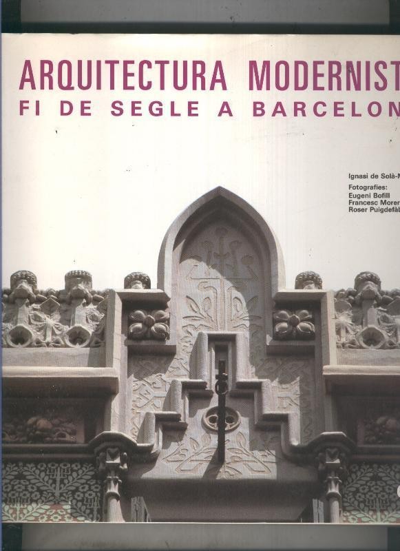 Arquitectura modernista: Fi de segle a Barcelona