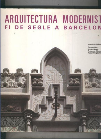 Arquitectura modernista: Fi de segle a Barcelona