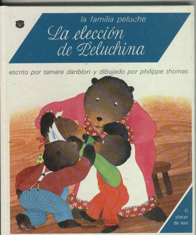 Coleccion El Placer de leer: La eleccion de peluchina