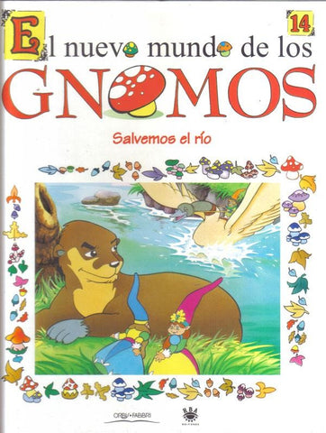 El nuevo mundo de los Gnomos numero 14: Salvemos el rio