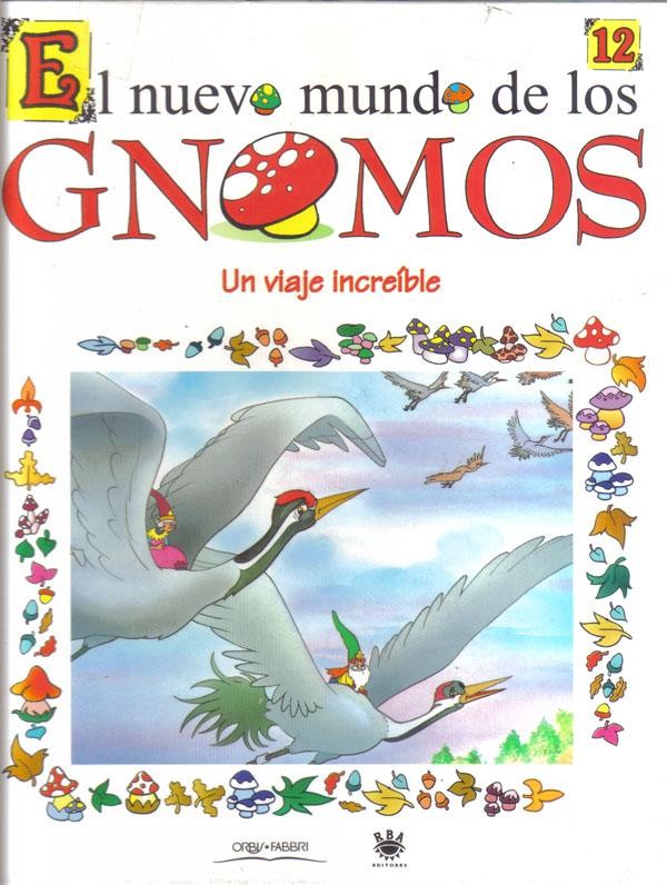 El nuevo mundo de los Gnomos numero 12: Un viaje increible