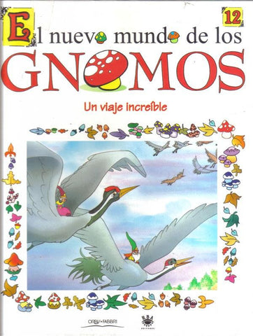 El nuevo mundo de los Gnomos numero 12: Un viaje increible