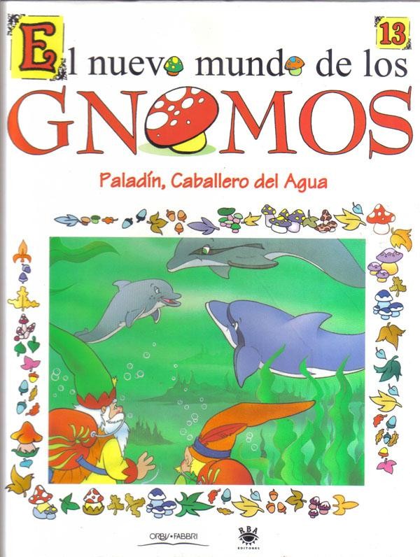 El nuevo mundo de los Gnomos numero 13: Paladin, Caballero del Agua