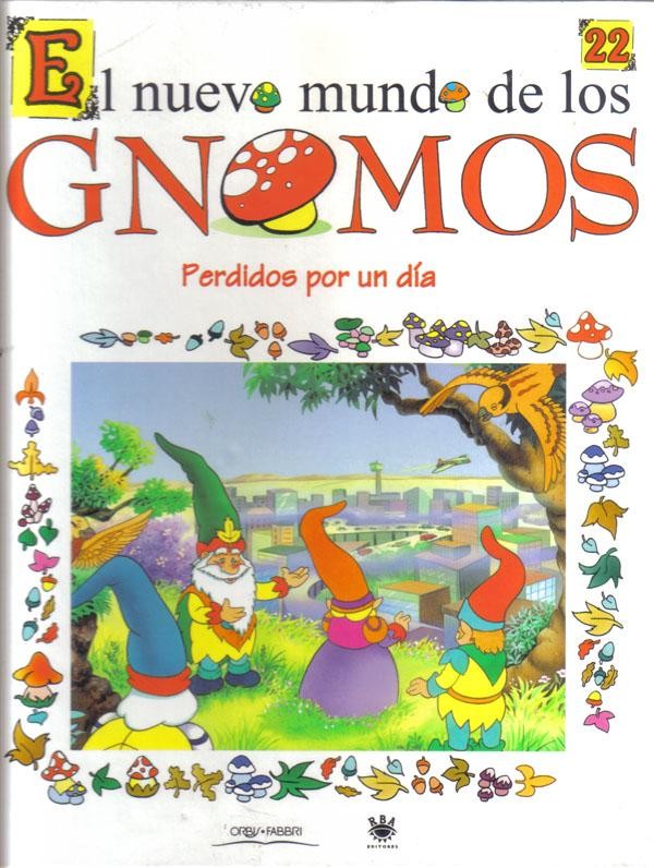El nuevo mundo de los Gnomos numero 22: Perdidos por un dia