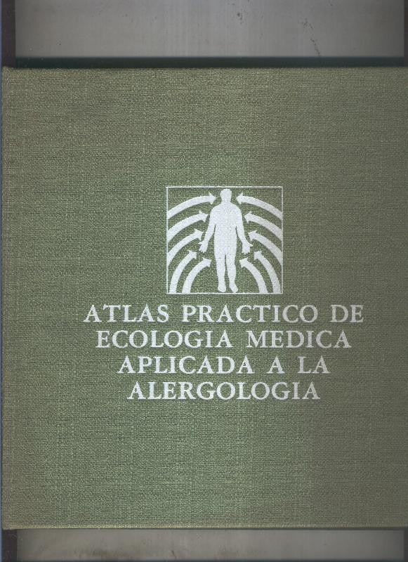 Atlas practico de ecologia medica aplicada a la alergologia