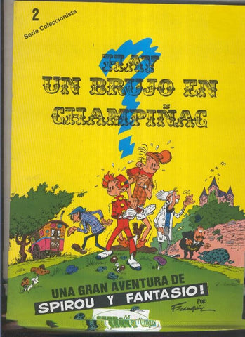 Spirou y Fantasio serie coleccionista numero 2: Hay un brujo en Champiñac