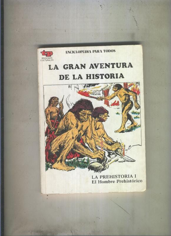 La Gran aventura de la historia numero 01: La Prehistoria I: El hombre prehistorico
