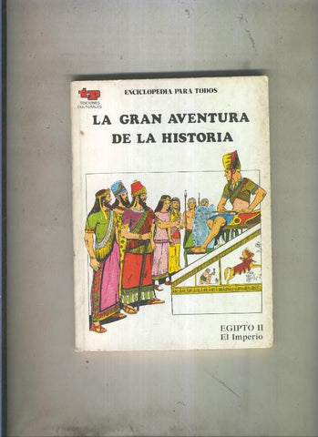 La Gran aventura de la historia numero 04: Egipto II: El Imperio
