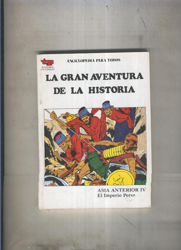 La Gran aventura de la historia numero 08: Asia interior IV: El imperio Persa
