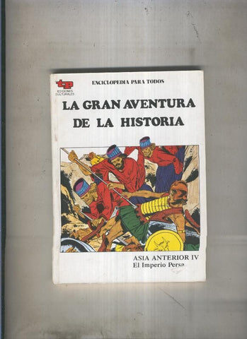 La Gran aventura de la historia numero 08: Asia interior IV: El imperio Persa