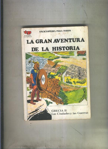 La Gran aventura de la historia numero 10: Grecia II: Las ciudades y las guerras