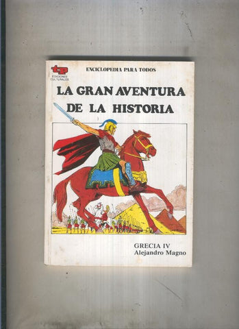 La Gran aventura de la historia numero 12: Grecia IV: Alejandro Magno