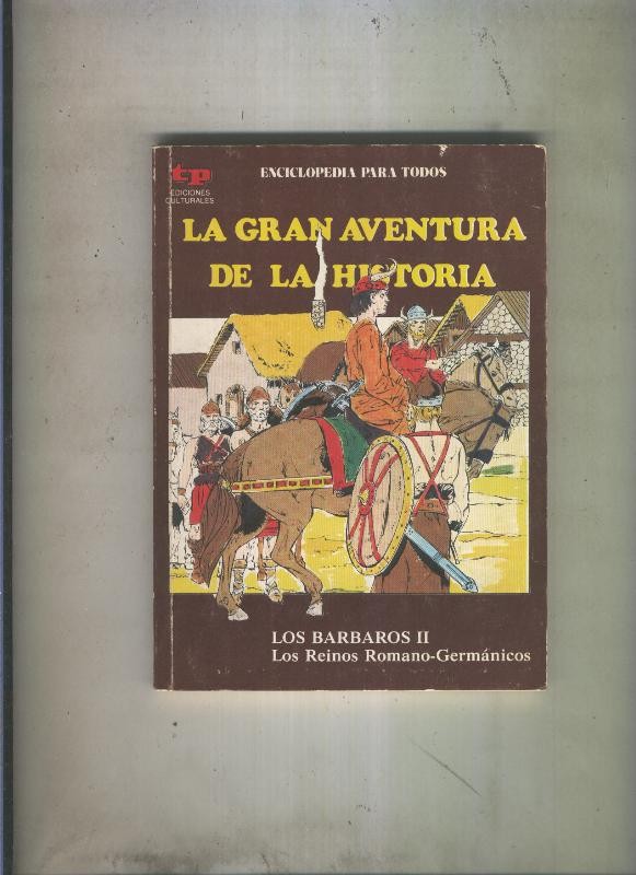 La Gran aventura de la historia numero 20: Los Barbaros II: Los reinos romano-germanicos