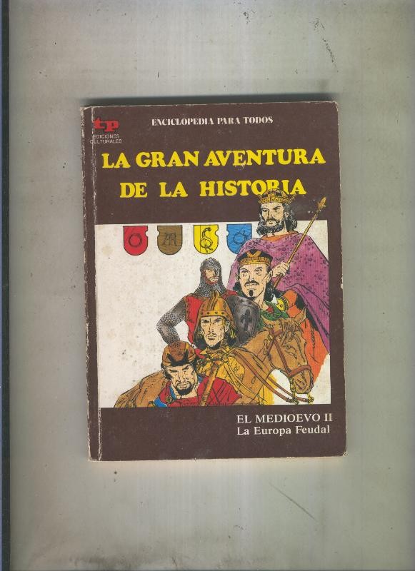 La Gran aventura de la historia numero 24: El Medievo II: La europa feudal