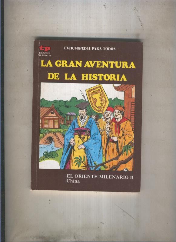 La Gran aventura de la historia numero 48: El oriente milenario II: China