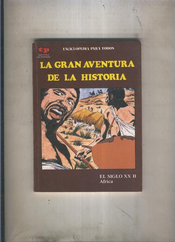 La Gran aventura de la historia numero 51: El siglo XX II: Africa