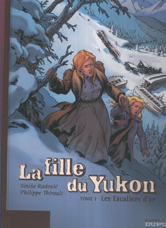 La fille du Yukon tome 1: Les escaliers d, or