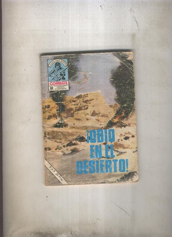 Combate numero 198: Odio en el desierto